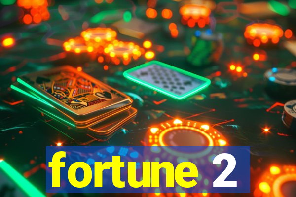 fortune 2